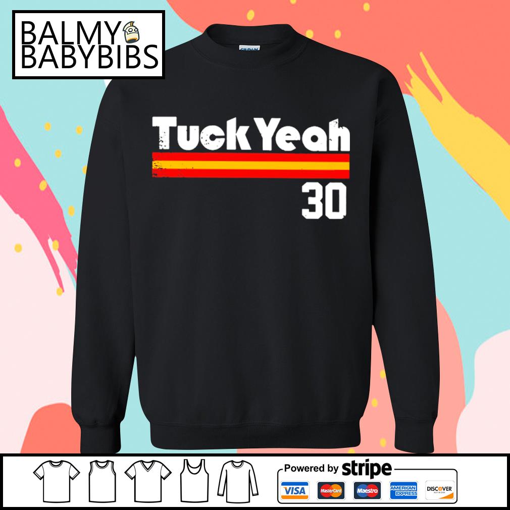 Kyle Tucker Tuck Yeah 30 Shirt, hoodie, sweater, long sleeve and tank top