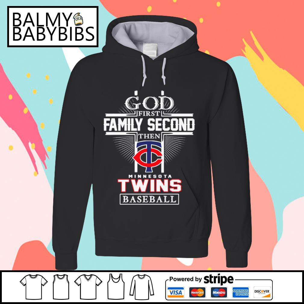 God first family second then Minnesota twins baseball logo 2023 T-shirts,  hoodie, sweater, long sleeve and tank top