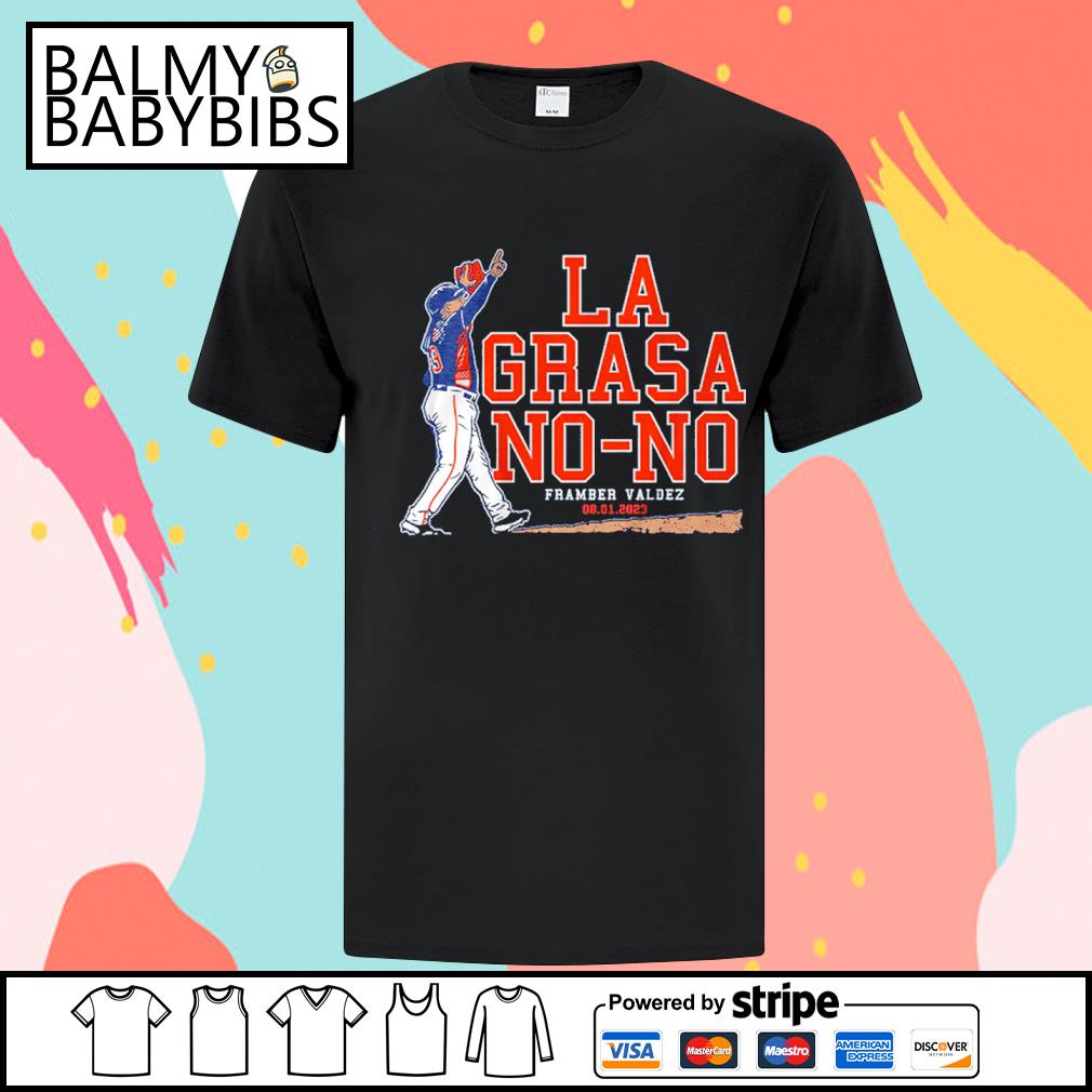 Framber Valdez La Grasa No-no Shirt
